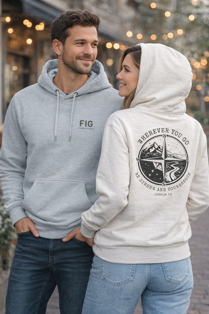 Wherever You Go Hoodie | Joshua 1:9