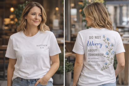 Do Not Worry | Matthew 6:34 Women's Relaxed Christian T-Shirt